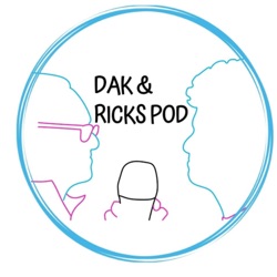 Welcome Back to DAK and Ricks Pod | DAK & Ricks Pod Season 2 Ep. 0.5