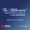 The Millionaire’s Roundtable with Lynn Richardson - The Millionaire’s Roundtable with Lynn Richardson