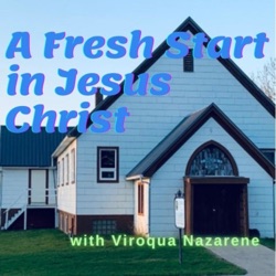 Fresh Start in Christ with Viroqua Nazarene