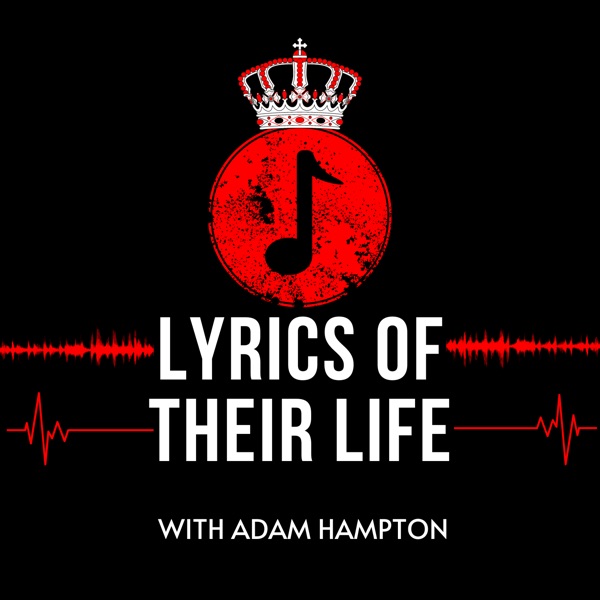 Lyrics Of Their Life - The Music Biography Podcast