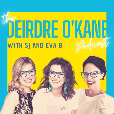 The Deirdre O'Kane Podcast with SJ and Eva B:Collaborative Studios