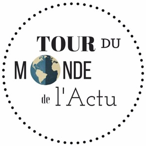 Le Tour du Monde de l'Actu