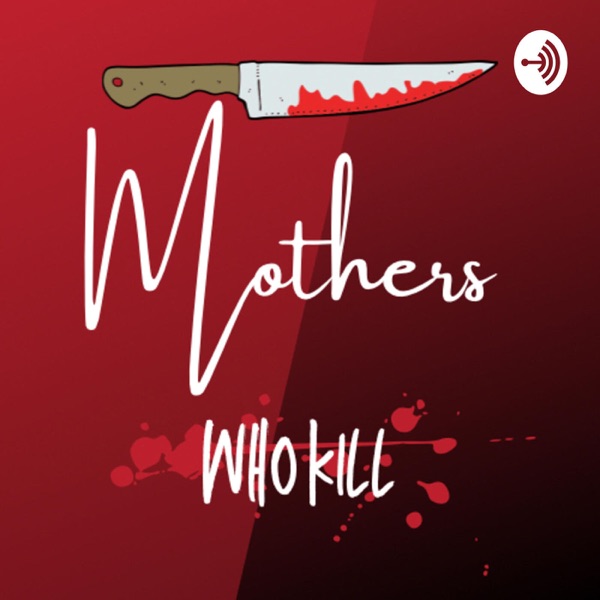 Mothers Who Kill Artwork
