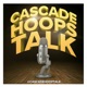 Cascade Hoops Talk