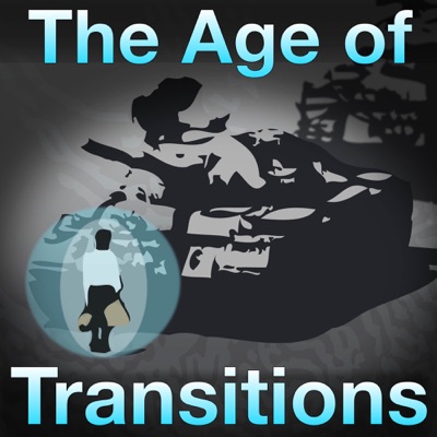 The Age of Transitions The Age of Transitions