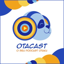 Otacast #187 – Akira Toriyama