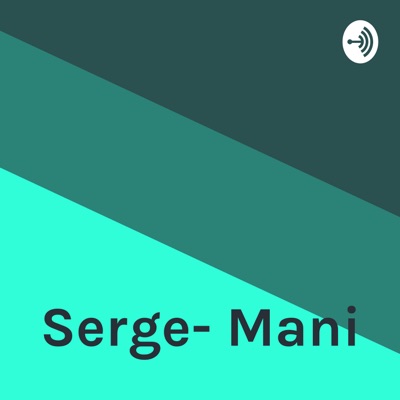 Serge- Mani