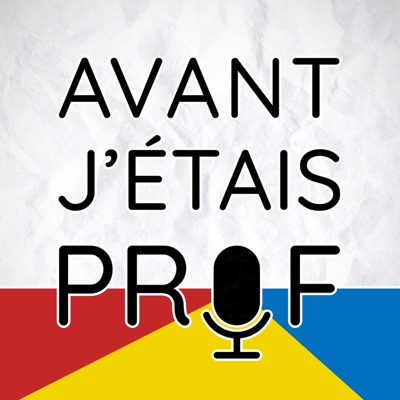 Avant J'étais Prof