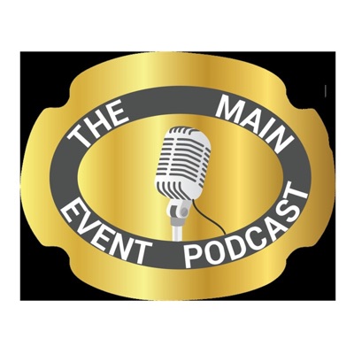 The Main Event Podcast