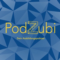 PodZubi - Dein Ausbildungspodcast