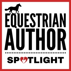 Episode 110: On Long Riding the Midwest, Saddle Anatomy & Overcoming Loss with Lisa D. Stewart