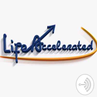 Life Accelerated
