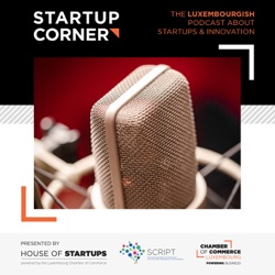 Startup Corner - Antoine Welter & Dr Xavier Kohll - Circu Li-ion