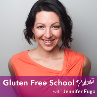 Gluten Free School Podcast