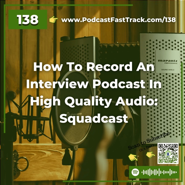 How To Record An Interview Podcast In High Quality Audio: Squadcast photo