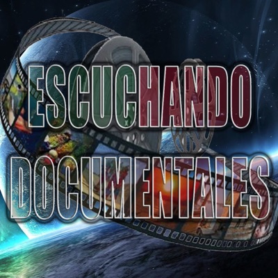 Escuchando Documentales Escuchando Documentales