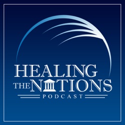 Healing the Nations Podcast (w/ Dr. Benjamin Baker) Episode 53 (The History of Adventist Missions and Racial Equality)