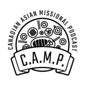 Canadian Asian Missional Podcast - Shu-Ling Lee / Bernard Tam / Xenia Chan / Jon Nip - Canadian Asian Pastors