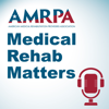 Medical Rehab Matters - AMRPA