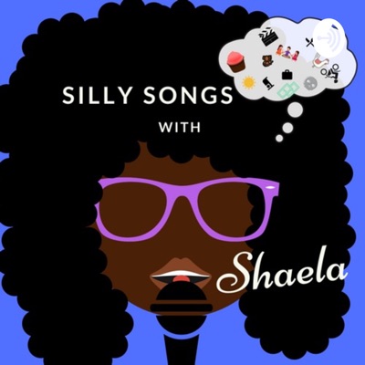 Silly Songs with Shaela