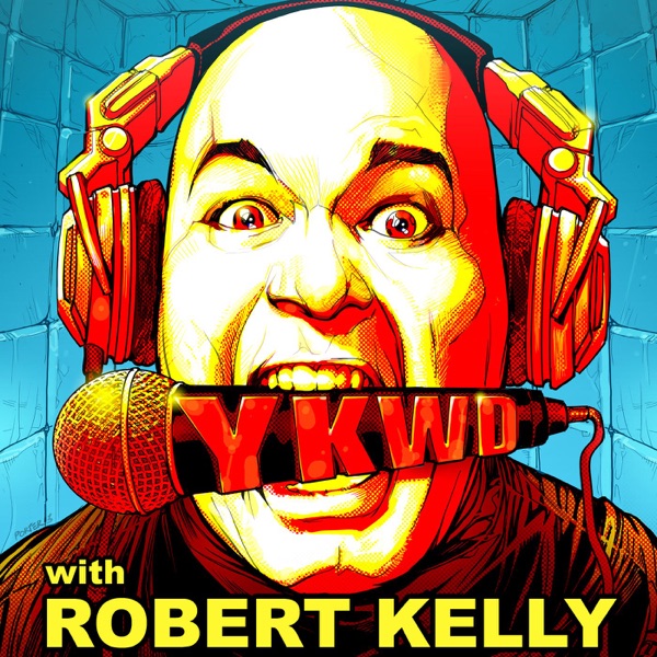 Robert Kelly's You Know What Dude! Artwork