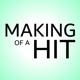 Making of a Hit
