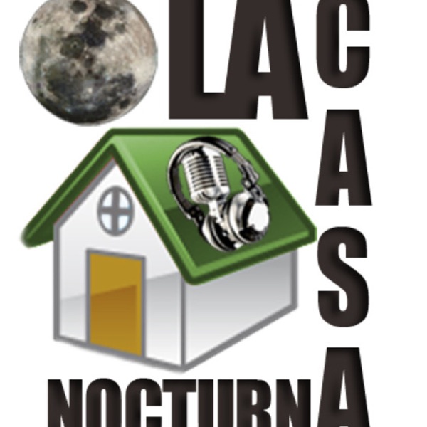 Casa Nocturna Podcast