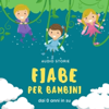 Fiabe per bambini - Audio storie - Artisti Fuori Posto