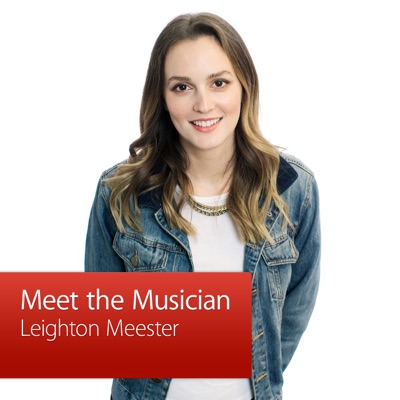 Leighton Meester: Meet the Musician:Apple Inc.