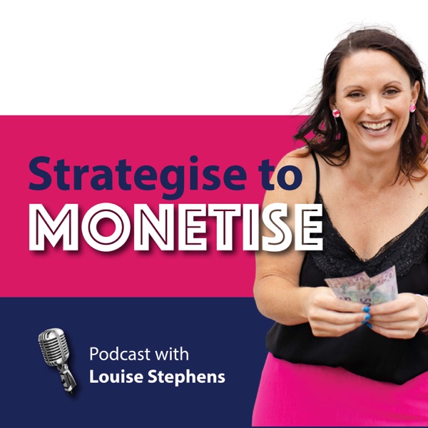 The Strategise to Monetise Podcast is Here! photo