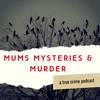 Mums Mysteries & Murder  artwork