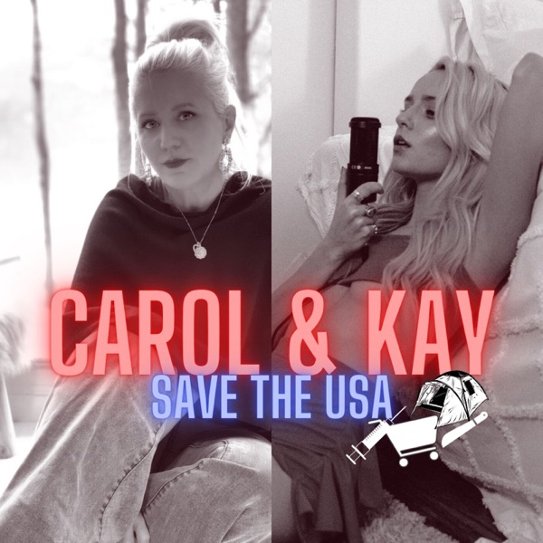 Carol and Kay Save the USA Artwork