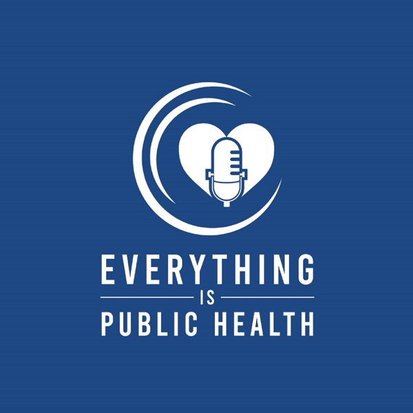 Everything is Public Health Artwork