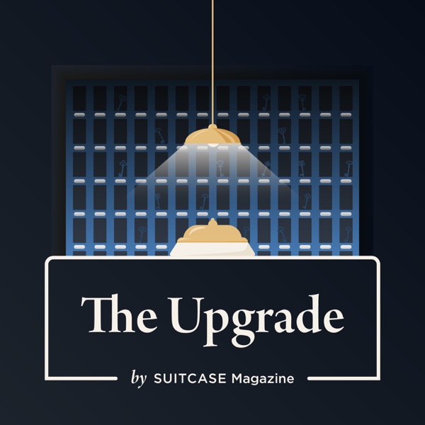 Introducing The Upgrade, the debut travel podcast by SUITCASE Magazine photo