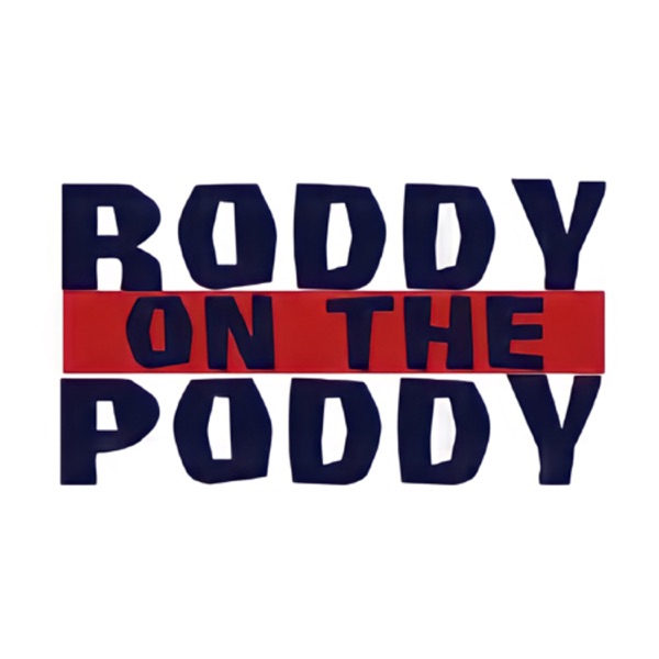 Roddy On The Poddy Artwork