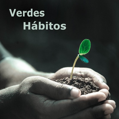 TSF - Verdes Hábitos - Podcast TSF - Verdes Hábitos - Podcast