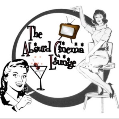 The Absurd Cinema Lounge