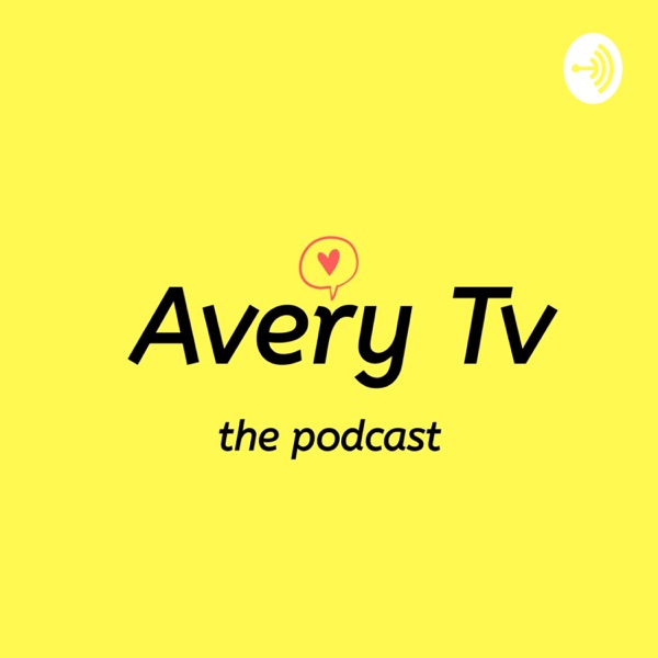 Avery Tv The Podcast Artwork