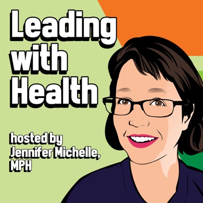 Leading with Health Leading with Health