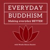 Everyday Buddhism: Making Everyday Better