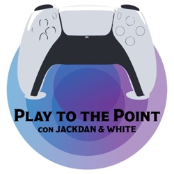 Play to the Point con Jackdan y White