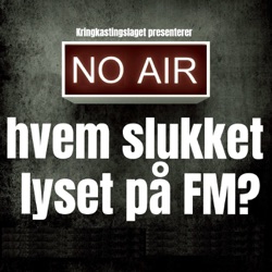 41. HVEM SLUKKET LYSET PÅ FM - Episode 41