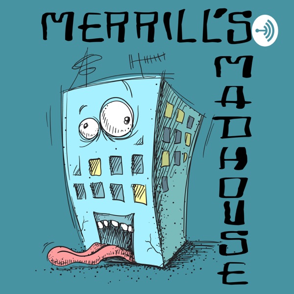 Merrill's Madhouse