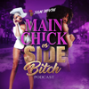 Main Chick vs Side Bitch Podcast - Solae Dehvine