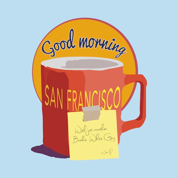 Good Morning San Francisco