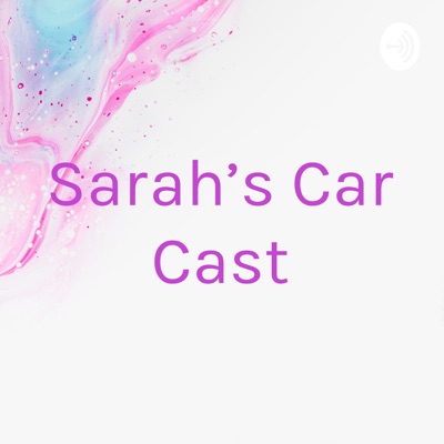 Sarah’s Car Cast