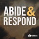 Abide and Respond Podcast