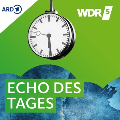WDR 5 Echo des Tages WDR 5 Echo des Tages