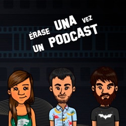 Erase Una Vez Un Podcast