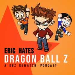 Next Time on Eric Hates Dragon Ball Z